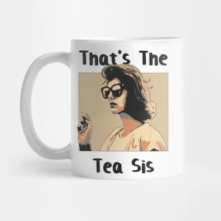 That's the tea sis retro pop art Mug